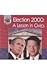 Election 2000: A Lesson in Civics (United States Presidents)