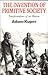 Adam Kuper 1st edit/1 print Invention of Primitive Society Transformations of an Illusion 1988 [Paperback] Kuper, Adam [Paperback] Kuper, Adam