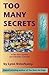 Too Many Secrets by Osterka...