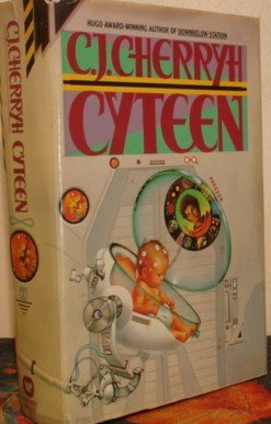 Cyteen: The Betrayal