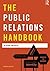 The Public Relations Handbook (Media Practice) by Heather Yaxley (10-Aug-2011) Paperback