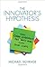 The Innovator's Hypothesis: How Cheap Experiments Are Worth More than Good Ideas by Schrage, Michael (2014) Hardcover