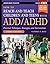 How to Reach and Teach Children and Teens with ADD/ADHD by Sandra F. Rief (2016-09-13)