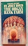 The Organ Bank Farm by John      Boyd