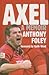 Axel - A Memoir by Anthony Foley