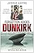 Forgotten Voices of Dunkirk by Joshua Levine