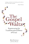The Gospel Waltz:...