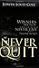 by Edwin Louis Cole Never Quit (Ed Cole Classic) (2002) Mass Market Paperback
