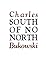 South of No North by Charles Bukowski (1992-08-20)