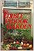 The Edible Indoor Garden: A Complete Guide to Growing over 60 Vegetables, Fruits, and Herbs Indoors
