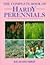 The Complete Book of Hardy Perennials