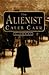 The Alienist by Caleb Carr The Alienist by Caleb Carr