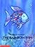 The Rainbow Fish --2000 publication. by Marcus Pfister The Rainbow Fish --2000 publication. by Marcus Pfister