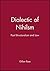 Dialectic of Nihilsm: Post-structuralism and Law by Gillian Rose (1984-10-24)