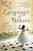 The Language of Others by Morrall, Clare (2008) Paperback