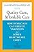 Quality Care, Affordable Care by Lawrence Shapiro