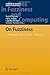 On Fuzziness: A Homage to Lotfi A. Zadeh - Volume 1 (Studies in Fuzziness and Soft Computing) (2013-01-12)