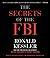 The Secrets of the FBI by Ronald Kessler (August 02,2011)