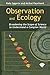 Observation and Ecology: Broadening the Scope of Science to Understand a Complex World by Rafe Sagarin Dr. (2012-07-16)