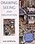 Drawing, Seeing and Observation by Ian Simpson (31-Oct-2003) Paperback