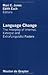 Language Change: The Interplay of Internal, External and Extra-Linguistic Factors