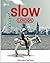 Slow London (Slow Guide) by...