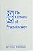 By Lawrence Friedman - The Anatomy of Psychotherapy by Lawrence Friedman
