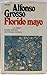 Florido mayo: Novela (Colección Narrativa ; 13) (Spanish Edition)