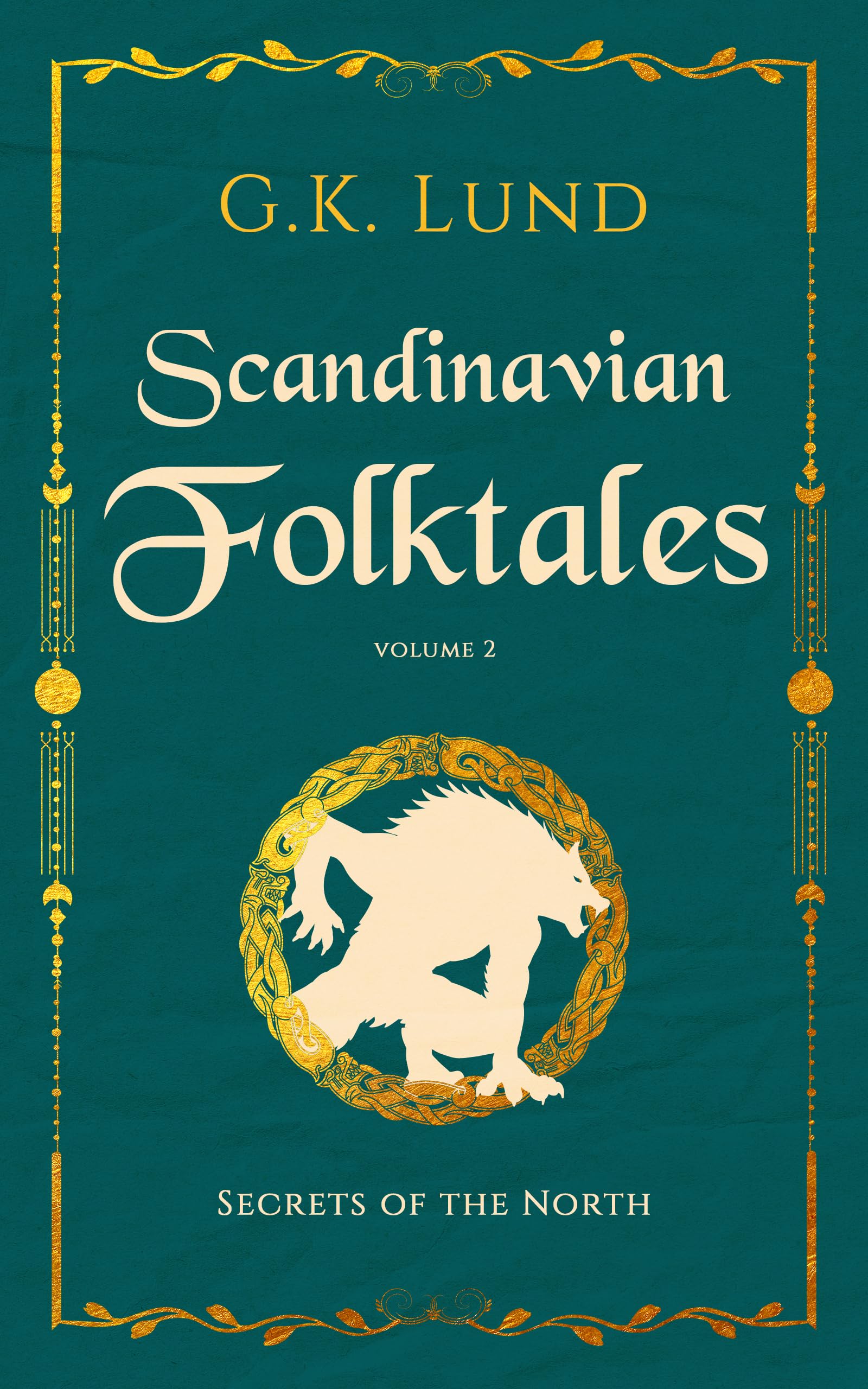 Secrets of the North: Scandinavian Folktales (Kindle Edition)