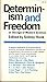 Determinism and Freedom in the Age of Modern Science