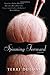 By Terri DuLong Spinning Forward (Original) [Paperback]