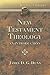 New Testament Theology: An Introduction (Library of Biblical Theology) by James D. G. Dunn [2009]