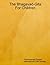 Bhagavad-Gita For Children by Ph.D., Dr. Ramananda Prasad (2008-10-16)