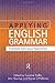 Applying English Grammar.: Corpus and Functional Approaches by Coffin, Caroline, Hewings, Ann, O'Halloran, Kieran (2004) Paperback