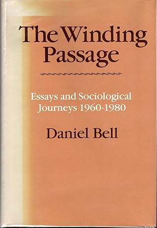 The Winding Passage : Essays and Sociological Journeys, 1960-1980