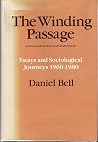 The Winding Passage : Essays and Sociological Journeys, 1960-1980 The Winding Passage : Essays and Sociological Journeys, 1960-1980