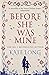 Before She Was Mine by Kate Long (1-Mar-2012) Paperback