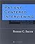 Patient Centered Interviewing by Robert C.    Smith