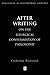 After Writing: On The Liturgical Consummation of Philosophy (Challenges in Contemporary Theology) by Catherine Pickstock (1997-12-18)