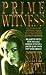 Prime Witness by Steve Martini(1993-10-01)