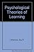 Theories of Human Learning:...