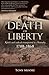 Death Or Liberty (Journal) ...