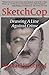 SketchCop: Drawing A Line Against Crime by Michael W. Streed (2016-01-04)