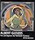 Albert Gleizes: For and Against the Twentieth Century by Peter Brooke (2001-04-20)