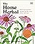 The Home Herbal: Restorativ...