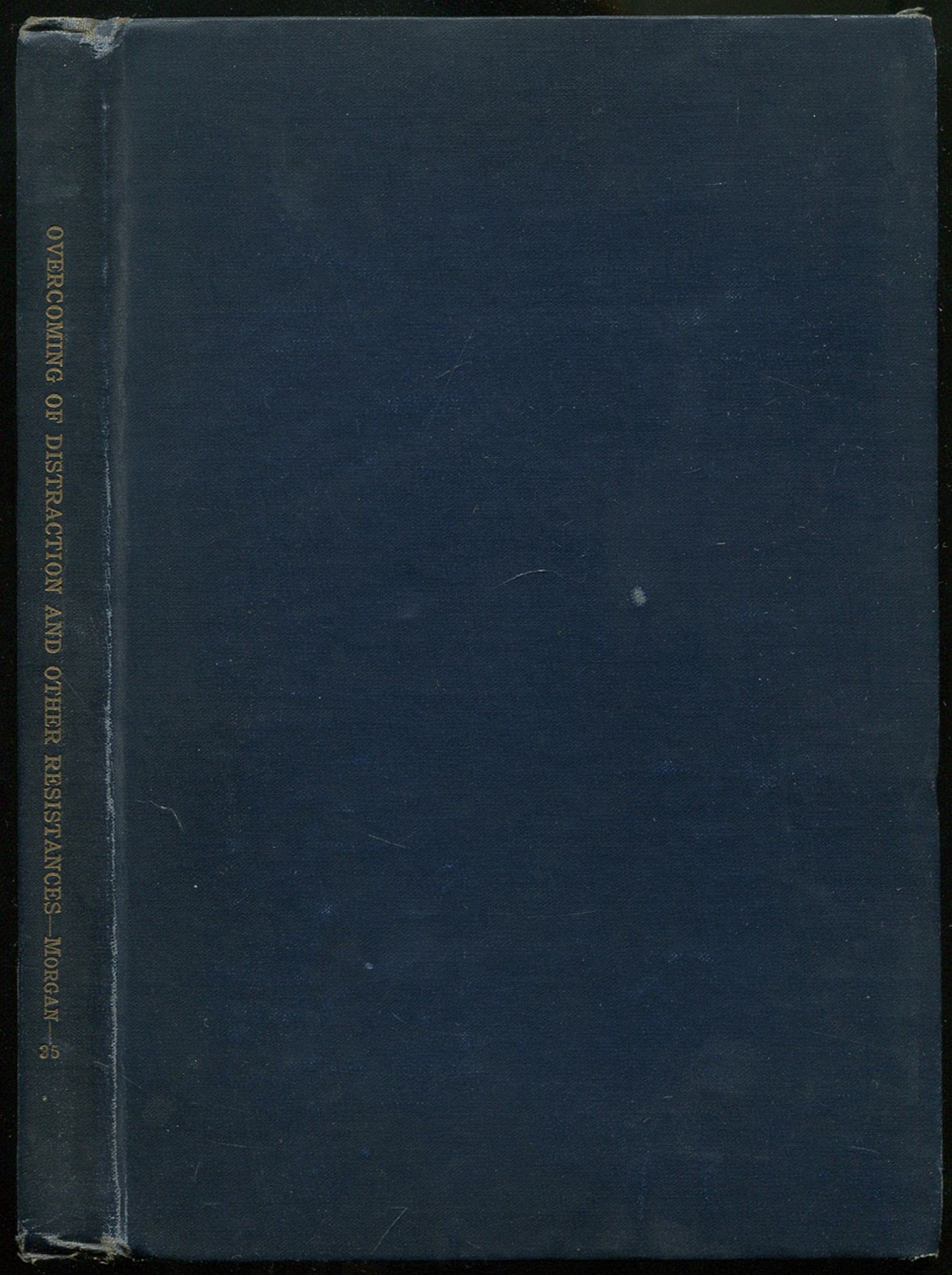 The Overcoming of Distraction and other Resistances (Hardcover)