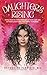 Daughters Rising: Rising above the hidden messages of shame, guilt, and self-doubt passed down from mother to daughter. by Katherine K Fabrizio (2015-09-14)
