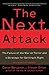 The Next Attack: The Failure of the War on Terror and a Strategy for Getting it Right by Daniel Benjamin (2006-07-25)