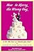 How Not to Marry the Wrong Guy: Is He the One or Should You Run? A Guide to Living Happily Ever After by Anne Milford (2010-05-04)