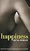 Happiness by Denis Robert (2010-07-01)
